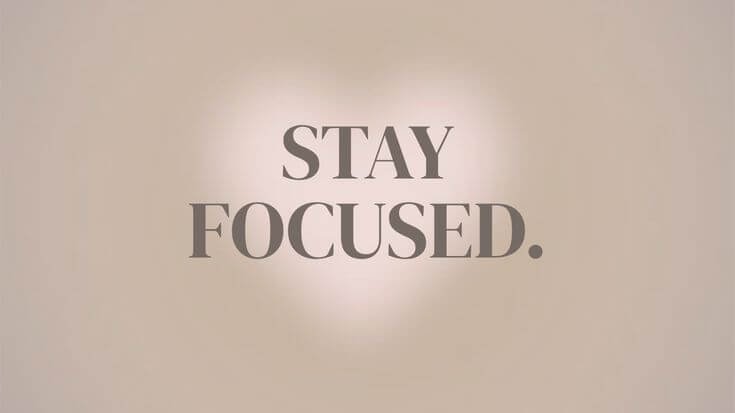 stay focus