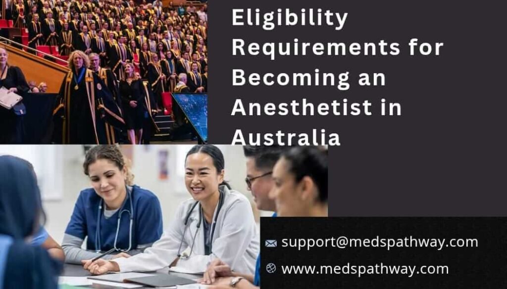 Eligibility Requirements for Becoming an Anesthetist in Australia